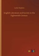English Literature and Society in the Eighteenth Century (en Inglés)