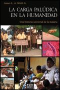 La Carga Palúdica en la Humanidad: Una Historia Universal de la Malaria