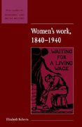 Women's Work, 1840 1940 (New Studies in Economic and Social History) (en Inglés)