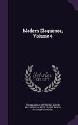 Modern Eloquence, Volume 4 (en Inglés)