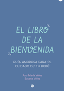 El libro de la bienvenida (in Spanish)