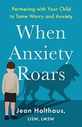 When Anxiety Roars (en Inglés)