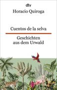 Cuentos de la Selva Geschichten aus dem Urwald (in German)