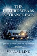 The Future Wears a Strange Face (en Inglés)