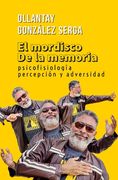 El mordisco de la memoria: psicofisiología, percepción y adversidad