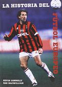 La Historia Del Futbol Europeo - Kevin Connolly - T&B Editores