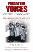 forgotten voices of the holocaust