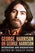 George Harrison on George Harrison: Interviews and Encounters (Musicians in Their own Words) (en Inglés)