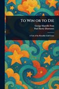 To win or to die (en Inglés)