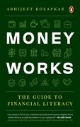Money Works: The Guide to Financial Literacy (en Inglés)