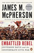 Embattled Rebel: Jefferson Davis and the Confederate Civil war 