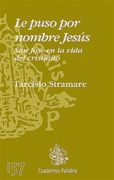 Le Puso por Nombre Jesús