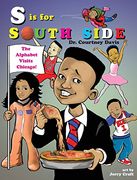 S Is for South Side: The Alphabet Visits Chicago (en Inglés)