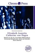 elizabeth joanetta catherine von hagen (en Inglés)