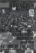 Anarchism, Marxism and the Future of the Left: Interviews and Essays, 1993-1998 (en Inglés)