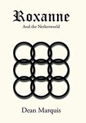 Roxanne: And the Netherworld (en Inglés)