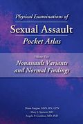 Physical Examinations of Sexual Assault Pocket Atlas, Volume Two: Nonassault Variants and Normal Findings: 2 (en Inglés)
