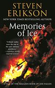 Malazan Book of the Fallen 03. Memories of Ice: Book Three of the Malazan Book of the Fallen (Tor Books)