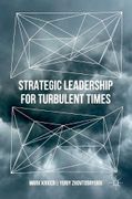 Strategic Leadership for Turbulent Times