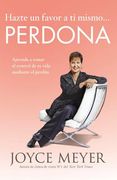 do yourself a favor...forgive: learn how to take control of your life through forgiveness (en Inglés)