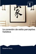 La Conexión de Estilo Perceptivo Holístico