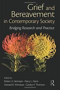 grief and bereavement in contemporary society,bridging research and practice