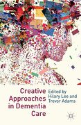 Creative Approaches in Dementia Care (en Inglés)