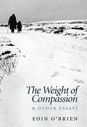 The Weight of Compassion: Essays on Literature and Medicine (en Inglés)