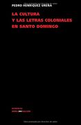 la cultura y las letras coloniales en santo domingo/ the cultures of the colonial letters in santo domingo