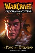 Warcraft: La Guerra de los Ancestros 1: El Pozo de la Eternidad