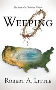 Weeping: The Soul of a Christian Nation (en Inglés)