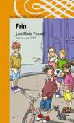 Frin - Luis Maria Pescetti - Alfaguara