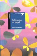 Bolboretas no papel (Ala Delta (Serie Azul)) (en Gallego)