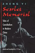 Scarlet Memorial: Tales of Cannibalism in Modern China (en Inglés)
