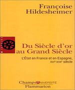 Du Siècle D'or au Grand Siècle: L'état en France et en Espagne, Xvie-Xviie Siècle (en Francés)
