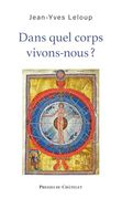 Dans Quel Corps Vivons-Nous? (en Francés)