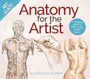 Art Class: Anatomy for the Artist: A Complete Guide to Drawing the Human Form (en Inglés)