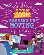 Stem Heroes: Keeping us Moving (Paperback)