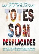 Totes som Desplaçades: La Meva Experiència i Altres Històries de Noies Refugiades D'arreu del món (Libros Singulares (Ls))