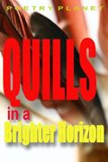 Quills in a Brighter Horizon