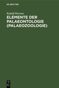 Elemente der Palaeontologie (Palaeozoologie) (in German)