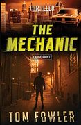 The Mechanic: A John Tyler Thriller: 1 (John Tyler Action Thrillers)