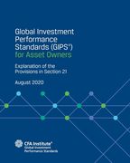 Global Investment Performance Standards (GIPS(R)) for Asset Owners: Explanation of the Provisions in Section 21 (en Inglés)