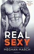 Real Sexy: Volume 2 (Real Dirty Duet)