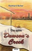Das späte Dawson's Creek (German Edition)