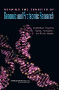 reaping the benefits of genomic and proteomic research: intellectual property rights, innovation, and public health (en Inglés)