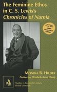 the feminine ethos in c. s. lewiss chronicles of narnia: preface by elizabeth baird hardy