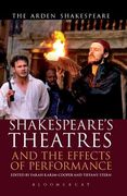 shakespeare's theatre and the effects of performance. edited by farah karim cooper, tiffany stern