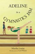 Adeline in a Gymnastics jam (en Inglés)