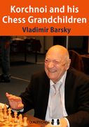 Korchnoi and His Chess Grandchildren (en Inglés)